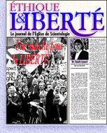 Le journal de l'Eglise de Scientologie: Éthique & Liberté - Une Victoire pour la liberté de religion qui provoque de bien étranges réactions.