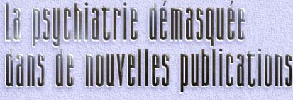 La psychiatrie démasquée dans de nouvelles publications