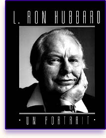 [L. Ron Hubbard : un portrait ]