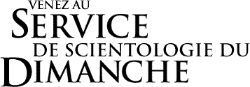 Venez au Service de Scientologie du Dimanche