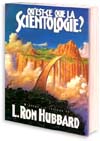 Qu’est-ce que la Scientologie ?