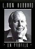 L. RON HUBBARD: UN PROFILO